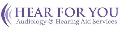 Hear For You Audiology & Hearing Aid Services logo