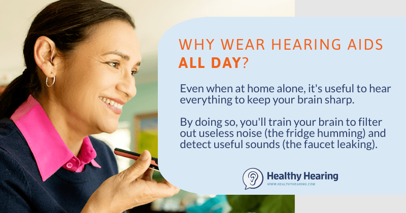 Do you have to wear hearing aids all the time?
