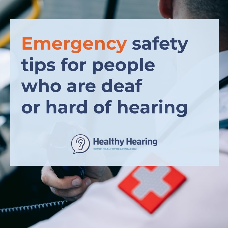 Emergency Communication Tips For People With Hearing Loss