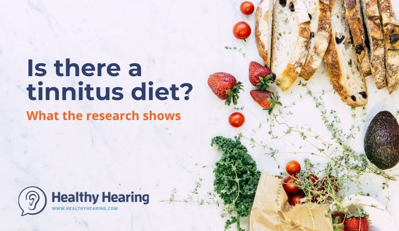 Infographic that asks: Is there a tinnitus diet? What the research says. 